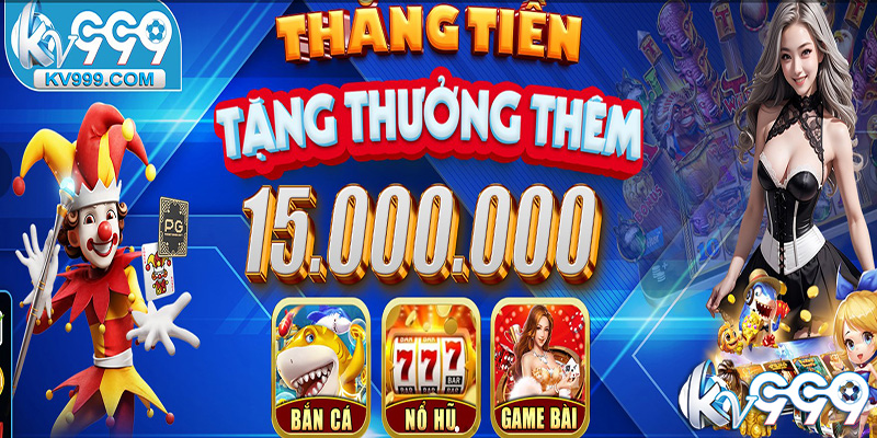 Game Slots KV999 - Săn Jackpot Hàng Triệu Đồng Với Mỗi Vòng Quay